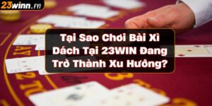 https://23winn.fyi/wp-content/uploads/2024/12/bai-xi-dach-tai-23win.jpg