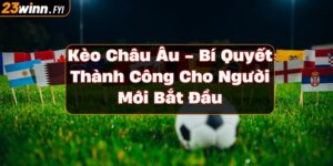 keo-chau-au-bi-quyet-thanh-cong-cho-nguoi-moi-bat-dau